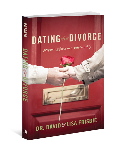 Title details for Dating after Divorce by David Frisbie - Available